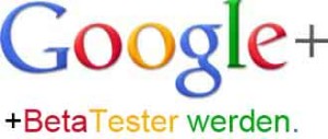 Google+ Beta-Tester